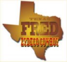 Texas Fred the Zydeco Cowboy