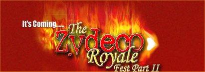 Zydeco Royale Fest, Part II